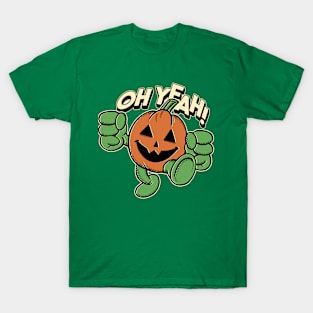 Halloween Oh Yeah Mpkin T-Shirt